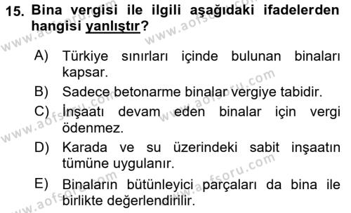 Gayrimenkullerde Vergilendirme Dersi 2022 - 2023 Yılı Yaz Okulu Sınavı 15. Soru