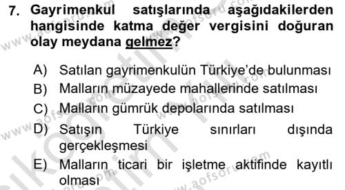 Gayrimenkullerde Vergilendirme Dersi 2022 - 2023 Yılı Yaz Okulu Sınavı 7. Soru