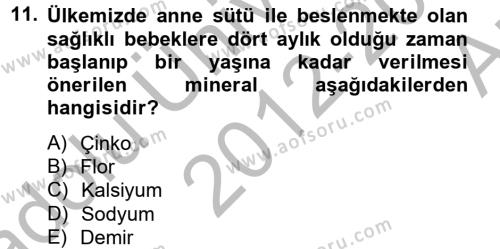 Çocuk ve Ergen Bakımı Dersi 2012 - 2013 Yılı (Vize) Ara Sınavı 11. Soru