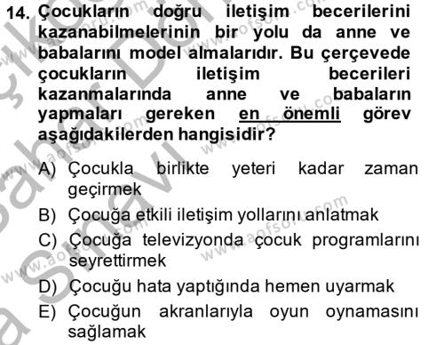 Çocuk ve Ergen Bakımı Dersi 2013 - 2014 Yılı (Vize) Ara Sınavı 14. Soru
