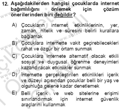 Çocuk ve Ergen Bakımı Dersi 2020 - 2021 Yılı Yaz Okulu Sınavı 12. Soru