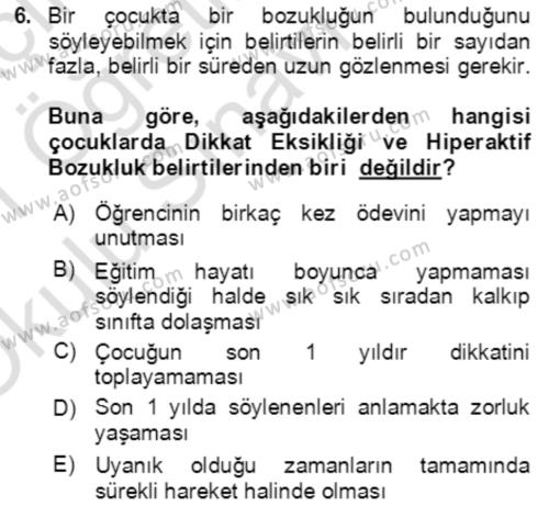 Çocuk ve Ergen Bakımı Dersi 2020 - 2021 Yılı Yaz Okulu Sınavı 6. Soru