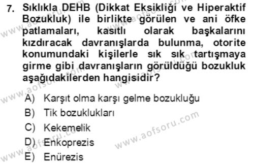 Çocuk ve Ergen Bakımı Dersi 2020 - 2021 Yılı Yaz Okulu Sınavı 7. Soru