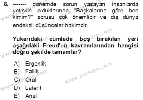 Çocuk ve Ergen Bakımı Dersi 2020 - 2021 Yılı Yaz Okulu Sınavı 8. Soru