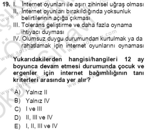 Çocuk ve Ergen Bakımı Dersi 2021 - 2022 Yılı Yaz Okulu Sınavı 19. Soru