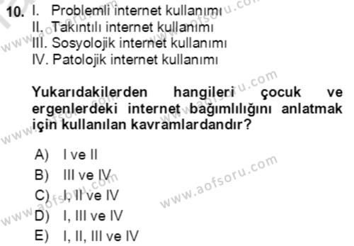 Çocuk ve Ergen Bakımı Dersi 2022 - 2023 Yılı Yaz Okulu Sınavı 10. Soru