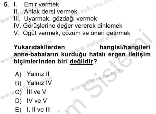 Çocuk ve Ergen Bakımı Dersi 2023 - 2024 Yılı (Vize) Ara Sınavı 5. Soru