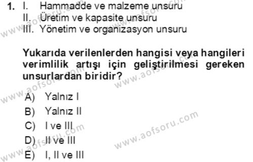 Verimlilik Yönetimi Dersi 2022 - 2023 Yılı Yaz Okulu Sınavı 1. Soru