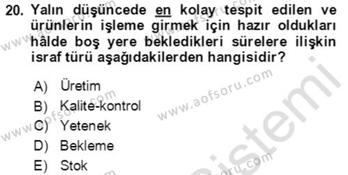 Verimlilik Yönetimi Dersi 2022 - 2023 Yılı Yaz Okulu Sınavı 20. Soru