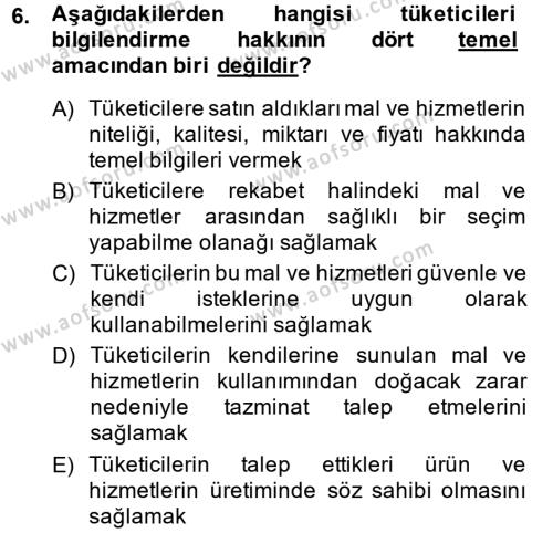 Tüketim Bilinci ve Bilinçli Tüketici Dersi 2013 - 2014 Yılı (Final) Dönem Sonu Sınavı 6. Soru