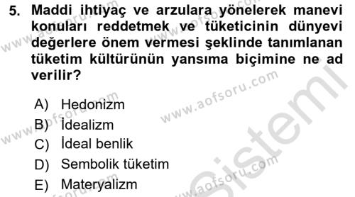 Tüketim Bilinci ve Bilinçli Tüketici Dersi 2018 - 2019 Yılı 3 Ders Sınavı 5. Soru