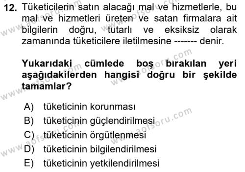 Tüketim Bilinci ve Bilinçli Tüketici Dersi 2020 - 2021 Yılı Yaz Okulu Sınavı 12. Soru