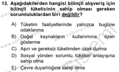 Tüketim Bilinci ve Bilinçli Tüketici Dersi 2020 - 2021 Yılı Yaz Okulu Sınavı 13. Soru