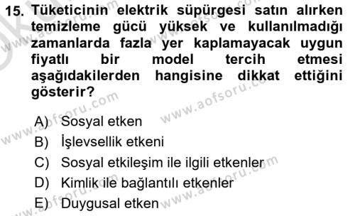 Tüketim Bilinci ve Bilinçli Tüketici Dersi 2020 - 2021 Yılı Yaz Okulu Sınavı 15. Soru