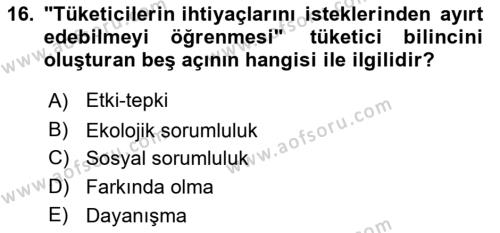 Tüketim Bilinci ve Bilinçli Tüketici Dersi 2020 - 2021 Yılı Yaz Okulu Sınavı 16. Soru