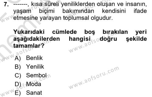 Tüketim Bilinci ve Bilinçli Tüketici Dersi 2021 - 2022 Yılı (Vize) Ara Sınavı 7. Soru