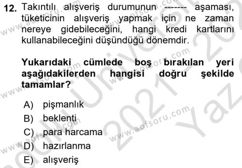 Tüketim Bilinci ve Bilinçli Tüketici Dersi 2021 - 2022 Yılı Yaz Okulu Sınavı 12. Soru