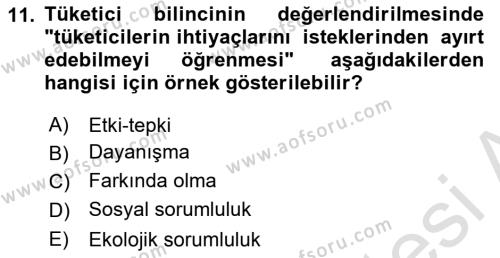 Tüketim Bilinci ve Bilinçli Tüketici Dersi 2022 - 2023 Yılı Yaz Okulu Sınavı 11. Soru