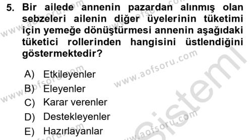 Tüketim Bilinci ve Bilinçli Tüketici Dersi 2022 - 2023 Yılı Yaz Okulu Sınavı 5. Soru