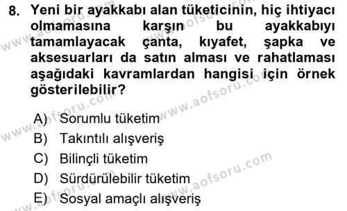 Tüketim Bilinci ve Bilinçli Tüketici Dersi 2023 - 2024 Yılı (Final) Dönem Sonu Sınavı 8. Soru