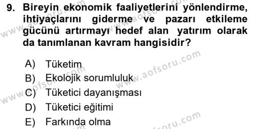 Tüketim Bilinci ve Bilinçli Tüketici Dersi 2023 - 2024 Yılı (Final) Dönem Sonu Sınavı 9. Soru