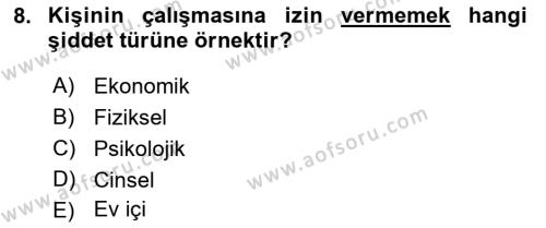 Aile Psikolojisi ve Eğitimi Dersi 2018 - 2019 Yılı (Final) Dönem Sonu Sınavı 8. Soru