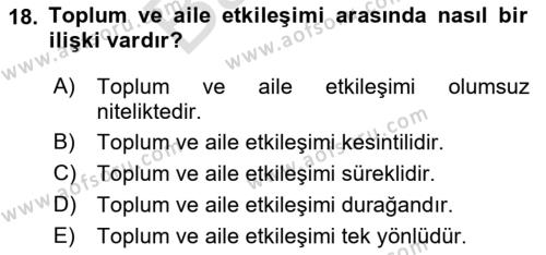 Aile Psikolojisi ve Eğitimi Dersi 2021 - 2022 Yılı (Final) Dönem Sonu Sınavı 18. Soru