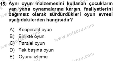 Aile Psikolojisi ve Eğitimi Dersi 2023 - 2024 Yılı (Vize) Ara Sınavı 15. Soru