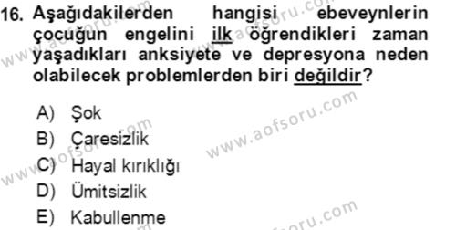 Aile Psikolojisi ve Eğitimi Dersi 2023 - 2024 Yılı (Vize) Ara Sınavı 16. Soru