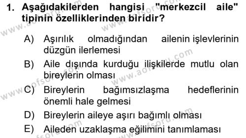 Aile Psikolojisi ve Eğitimi Dersi 2023 - 2024 Yılı Yaz Okulu Sınavı 1. Soru