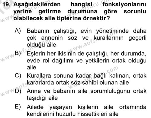 Aile Psikolojisi ve Eğitimi Dersi 2023 - 2024 Yılı Yaz Okulu Sınavı 19. Soru