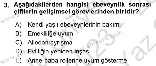 Aile Psikolojisi ve Eğitimi Dersi 2023 - 2024 Yılı Yaz Okulu Sınavı 3. Soru