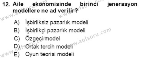 Aile Ekonomisi Dersi 2021 - 2022 Yılı (Vize) Ara Sınavı 12. Soru