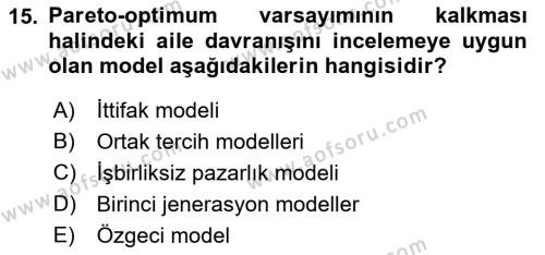 Aile Ekonomisi Dersi 2023 - 2024 Yılı (Vize) Ara Sınavı 15. Soru