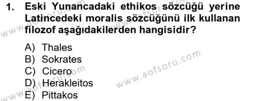 Etik Dersi 2012 - 2013 Yılı (Vize) Ara Sınavı 1. Soru