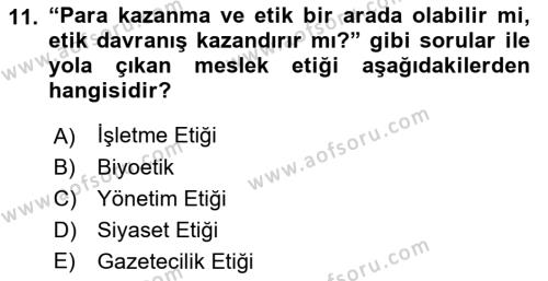 Etik Dersi 2022 - 2023 Yılı (Final) Dönem Sonu Sınavı 11. Soru