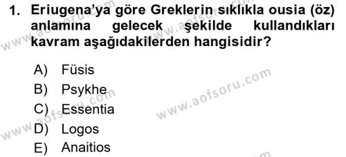 Ortaçağ Felsefesi 1 Dersi 2019 - 2020 Yılı (Vize) Ara Sınavı 1. Soru