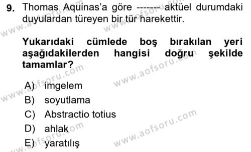 Ortaçağ Felsefesi 1 Dersi 2019 - 2020 Yılı (Vize) Ara Sınavı 9. Soru