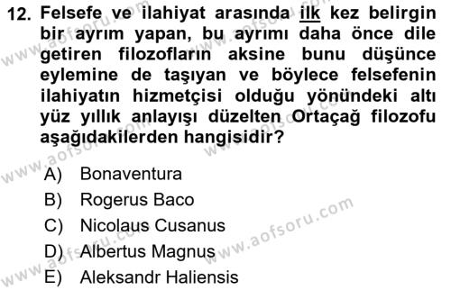 Ortaçağ Felsefesi 1 Dersi 2019 - 2020 Yılı (Final) Dönem Sonu Sınavı 12. Soru