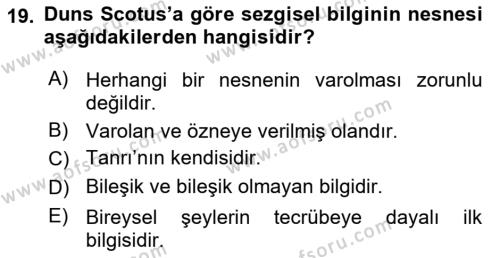 Ortaçağ Felsefesi 1 Dersi 2019 - 2020 Yılı (Final) Dönem Sonu Sınavı 19. Soru