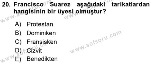 Ortaçağ Felsefesi 1 Dersi 2019 - 2020 Yılı (Final) Dönem Sonu Sınavı 20. Soru