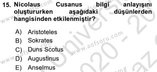 Ortaçağ Felsefesi 1 Dersi 2020 - 2021 Yılı Yaz Okulu Sınavı 15. Soru