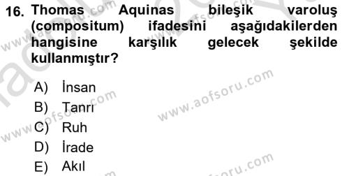 Ortaçağ Felsefesi 1 Dersi 2020 - 2021 Yılı Yaz Okulu Sınavı 16. Soru