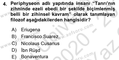 Ortaçağ Felsefesi 1 Dersi 2020 - 2021 Yılı Yaz Okulu Sınavı 4. Soru