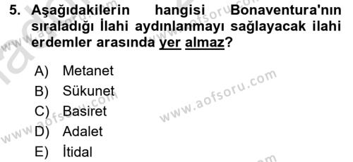 Ortaçağ Felsefesi 1 Dersi 2020 - 2021 Yılı Yaz Okulu Sınavı 5. Soru