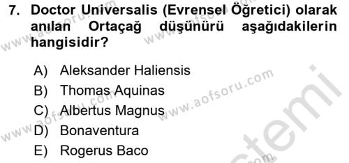 Ortaçağ Felsefesi 1 Dersi 2020 - 2021 Yılı Yaz Okulu Sınavı 7. Soru