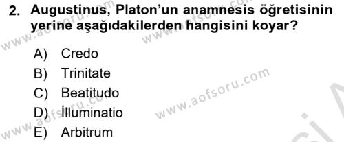 Ortaçağ Felsefesi 1 Dersi 2021 - 2022 Yılı (Vize) Ara Sınavı 2. Soru