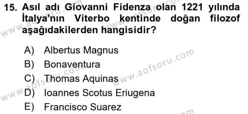 Ortaçağ Felsefesi 1 Dersi 2021 - 2022 Yılı (Final) Dönem Sonu Sınavı 15. Soru