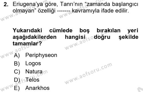 Ortaçağ Felsefesi 1 Dersi 2021 - 2022 Yılı (Final) Dönem Sonu Sınavı 2. Soru