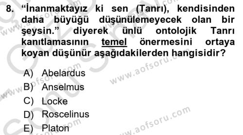 Ortaçağ Felsefesi 1 Dersi 2021 - 2022 Yılı (Final) Dönem Sonu Sınavı 8. Soru